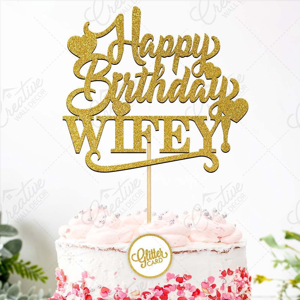 Happy Birthday Wifey Cake Topper