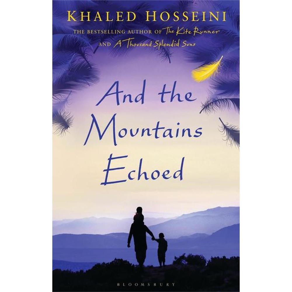 And The Mountains Echoed by Khaled Husseini