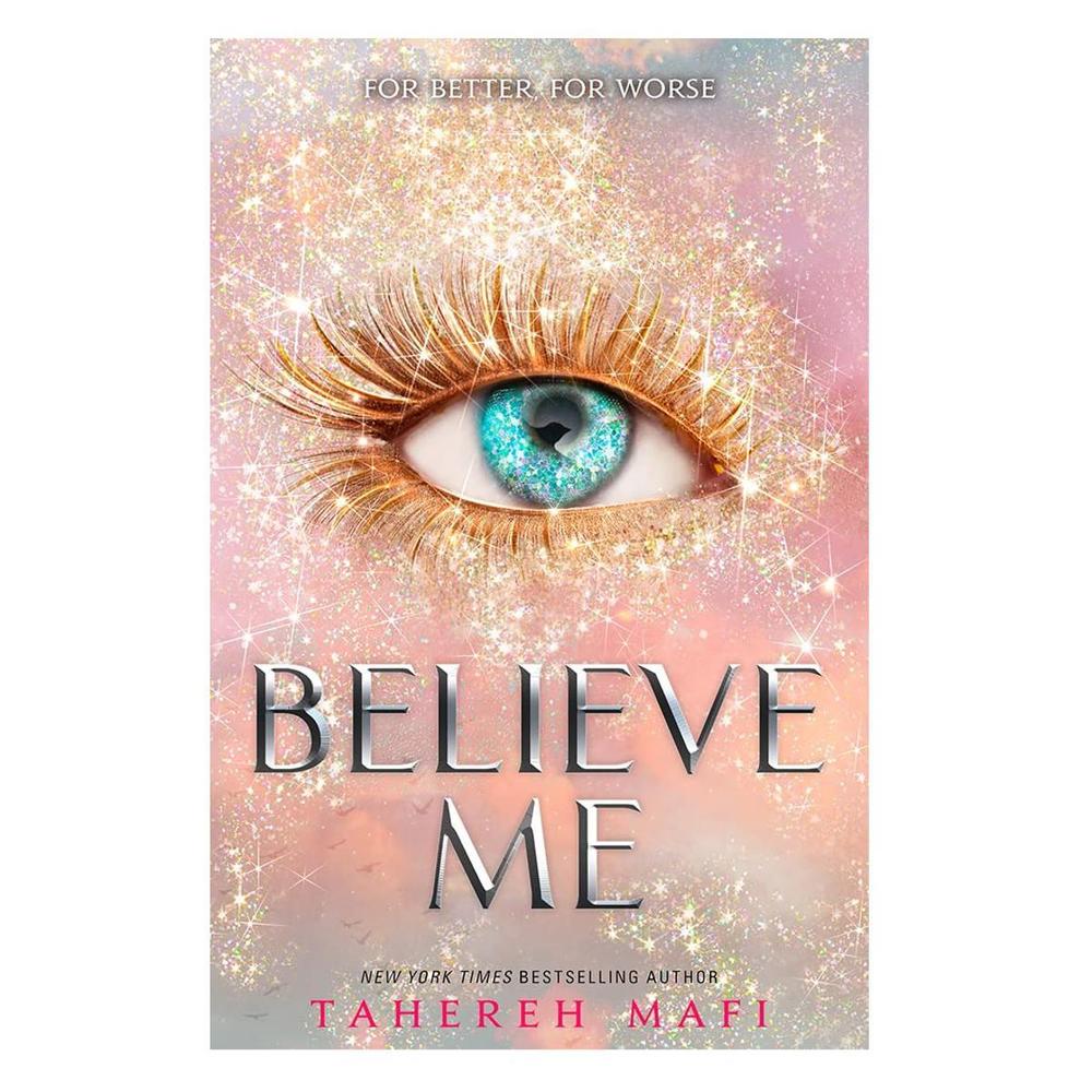 Believe Me by Tahereh Mafi Novel KS