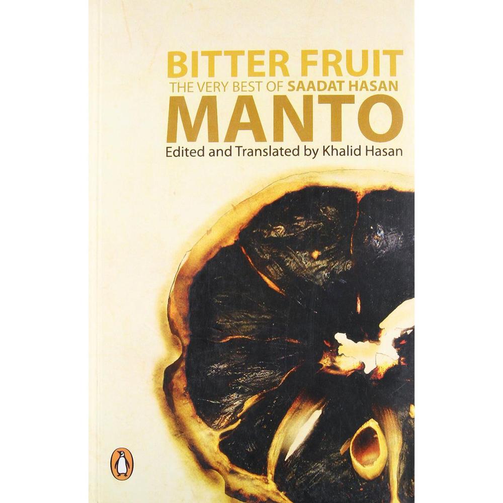 Bitter Fruit: The Very Of Saadat Hasan Manto Book
