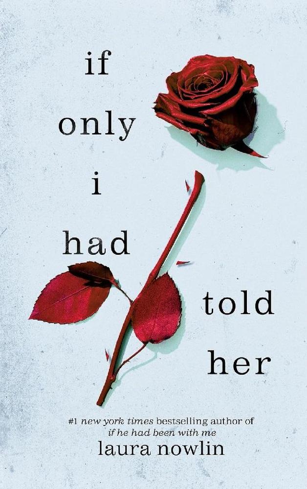 If Only I Had Told Her By Laura Nowlin KS