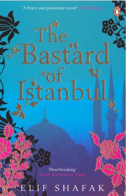 The Bastard Of Istanbul A Book By Elif Shafak Paperback Book