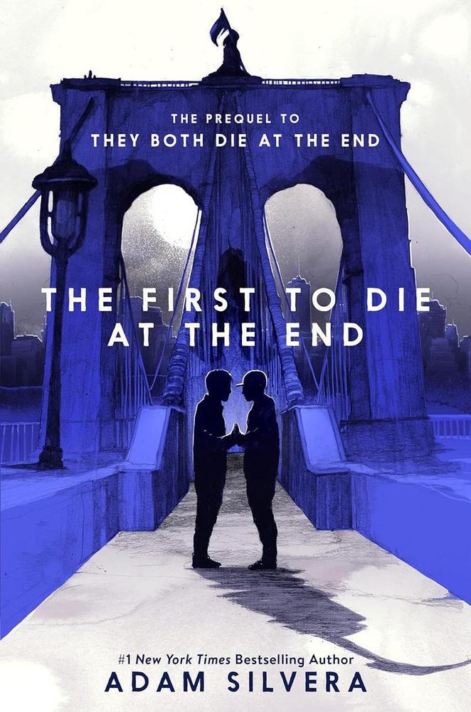 The First To Die At The End Book By Adam Silvera KS