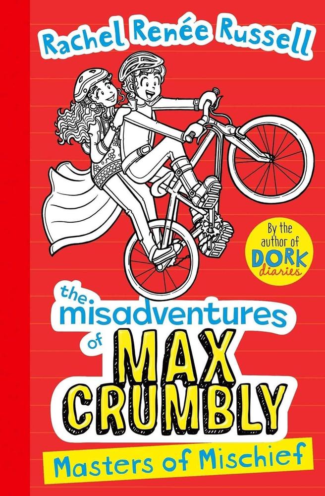 Dork Diaries : The Misadventures Of Max Crumbly Master Of Mischief By Russell Ks