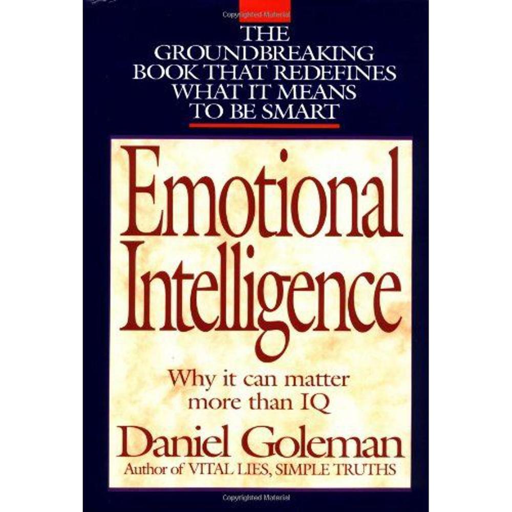 Emotional Intelligence Why It Can Matter More Than Iq By Daniel