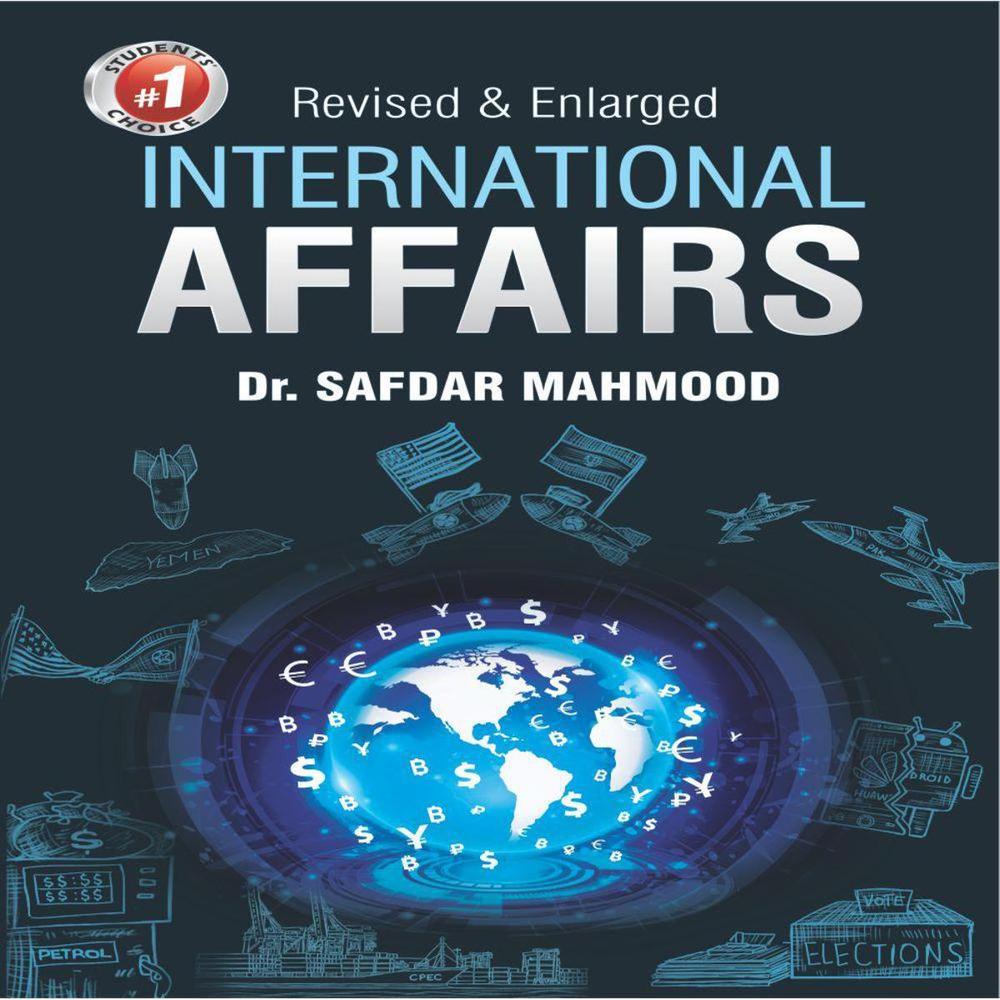 International Affairs (Dr Safdar Mahmood)