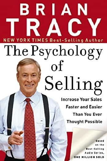 The Psychology Of : Increase Your Sales Faster And Easier Than You Ever Thought Possible By Brian Tracy KS