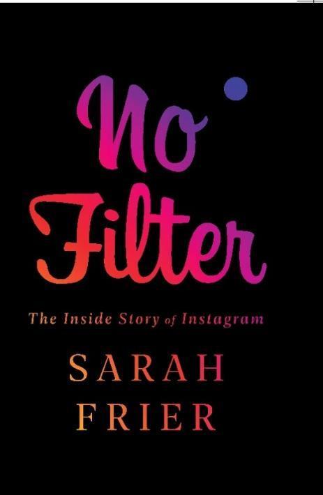 No Filter By Sarah Frier