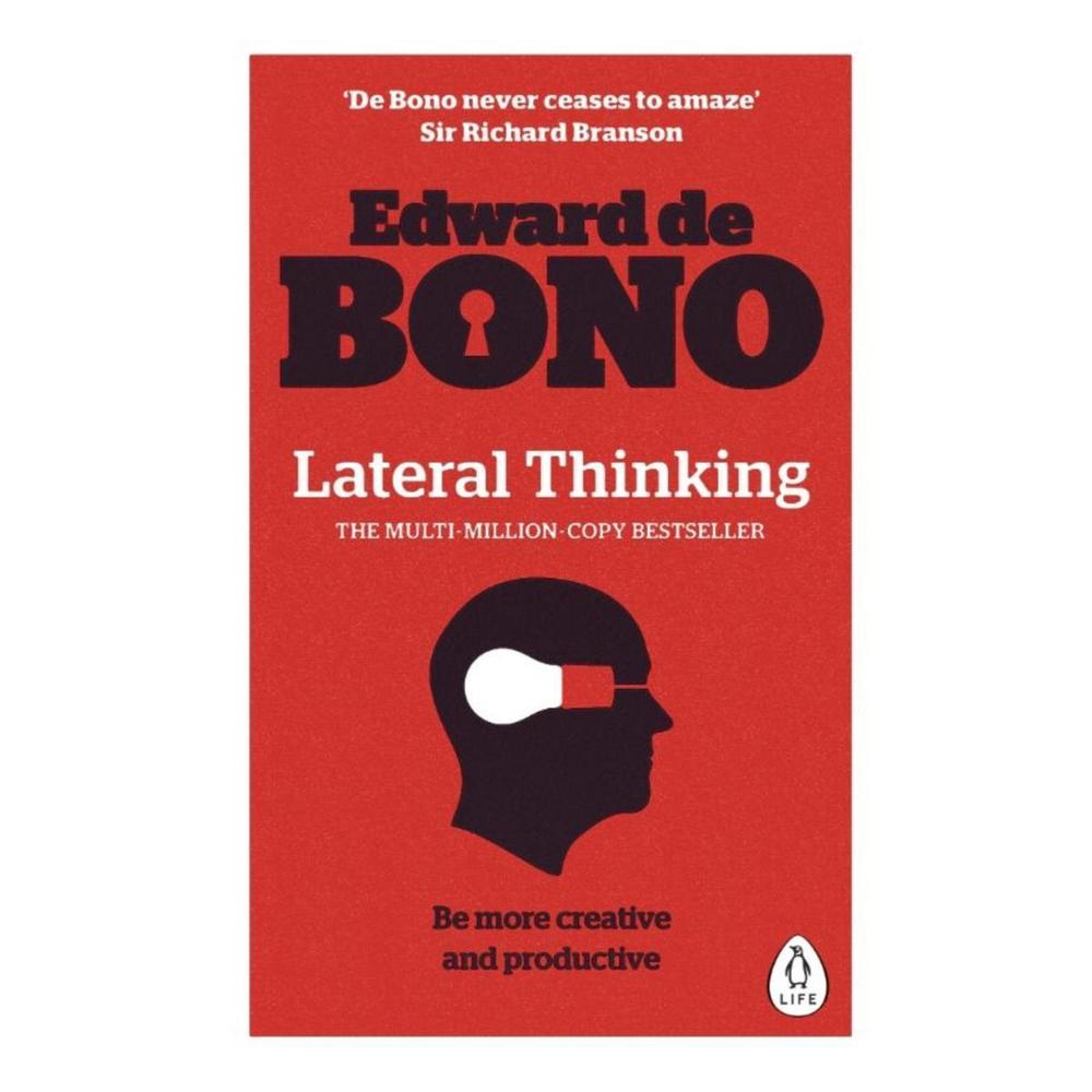 Edward De Bono Lateral Thinking by Edward de Bono