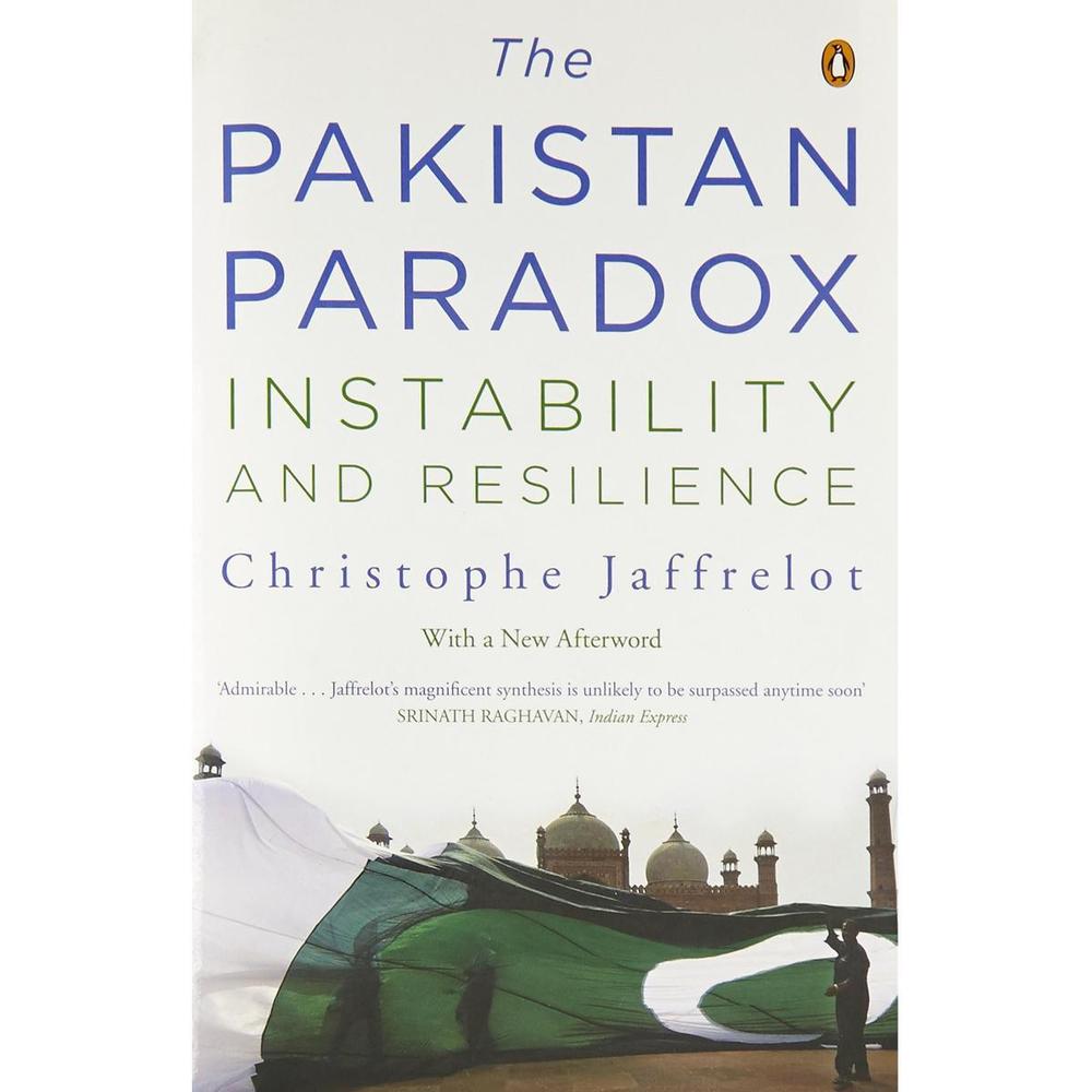 The Pakistan Paradox: Instability And Resilience A Book By Christophe Jaffrelot KS
