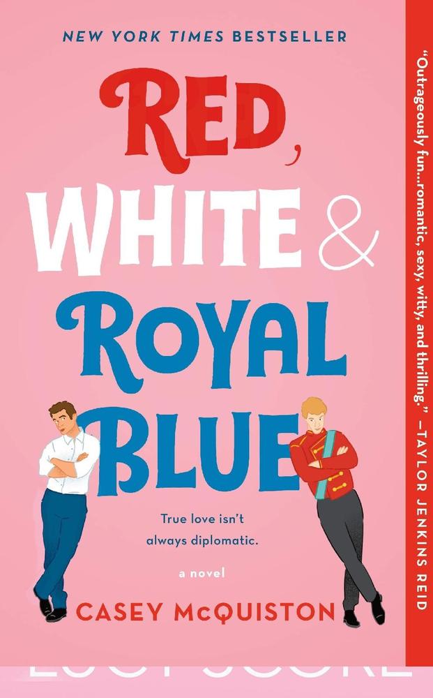 Red White & Royal Blue: A Novel By Casey Mcquiston