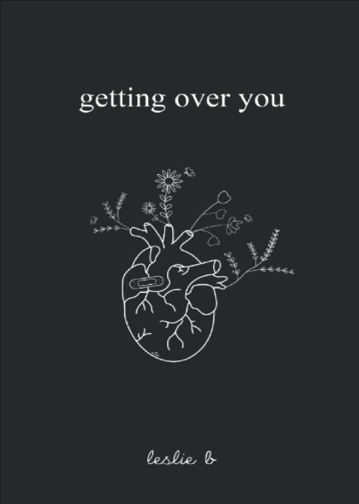 Getting Over You by Leslie B