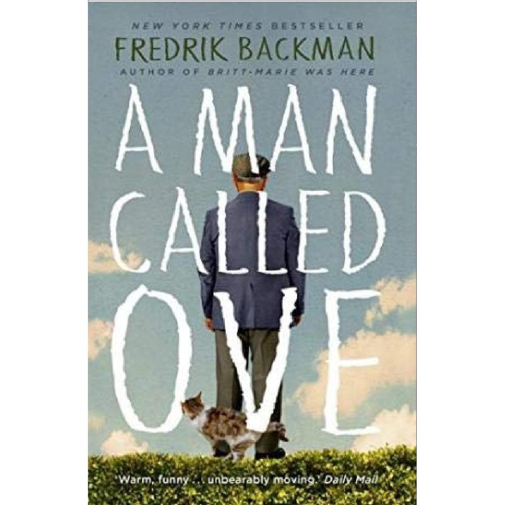 A Man Called Ove: A Novel By Fredrik Backman Novel Ks