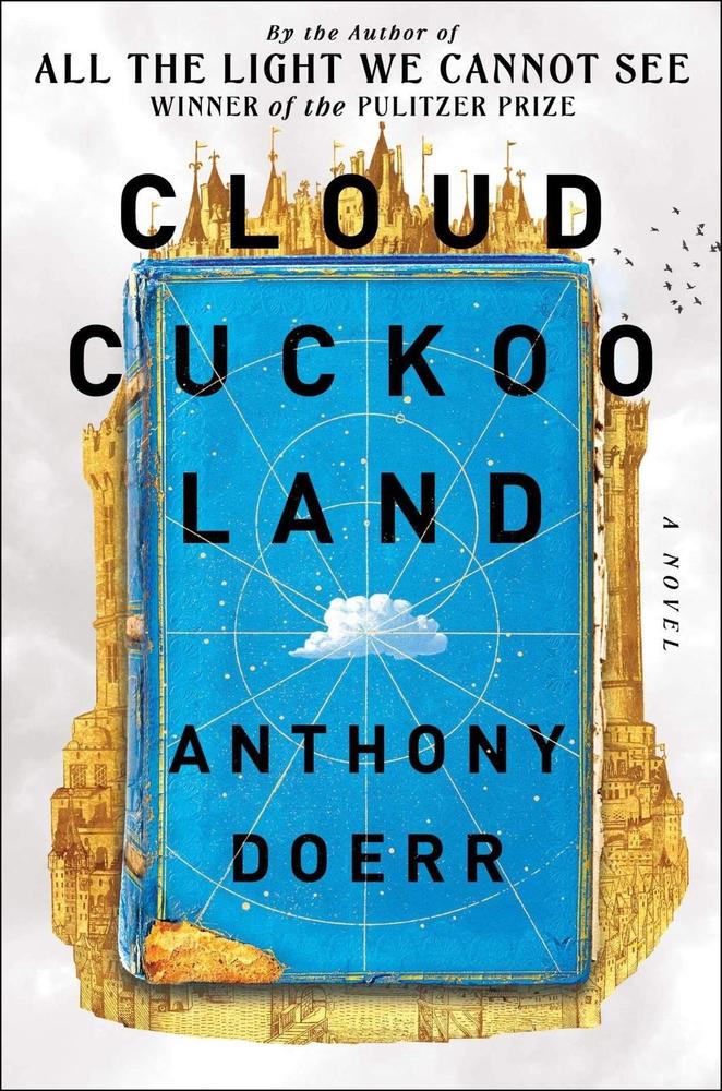 Cloud Cuckoo Land: A Novel By Anthony Doerr Novel Ks