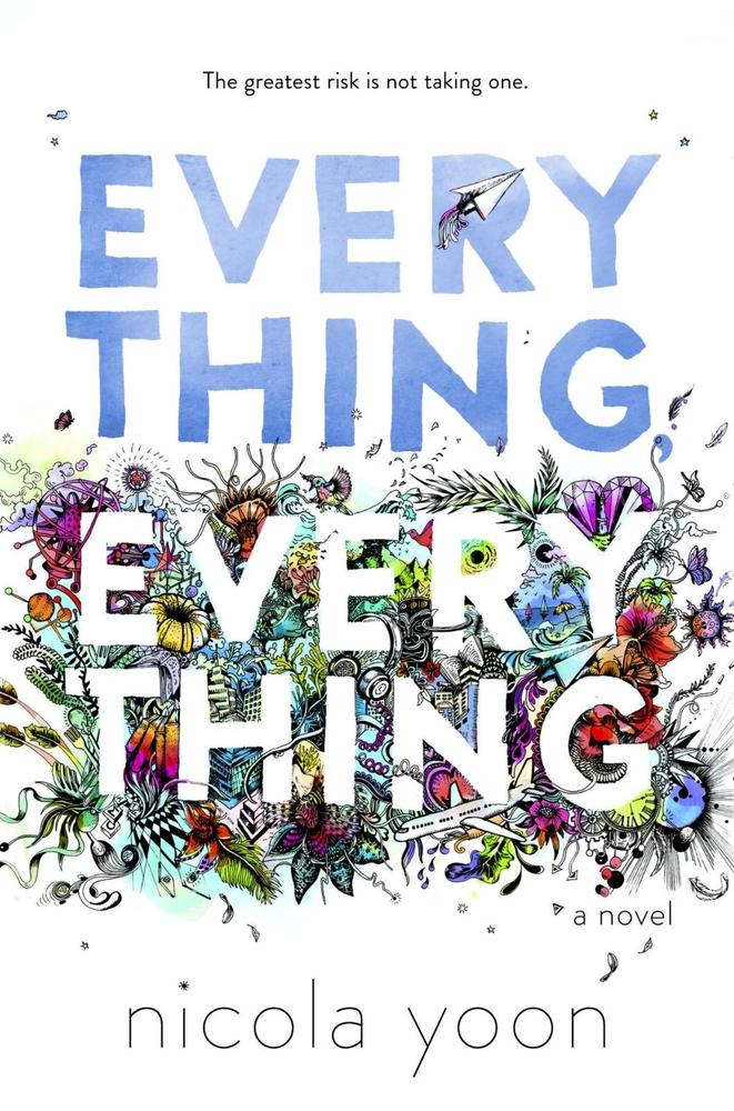 Everything Everything Novel By Nicola Yoon Novel Ks