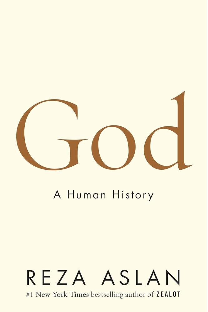 God: A Human History By Reza Aslan Novel Ks