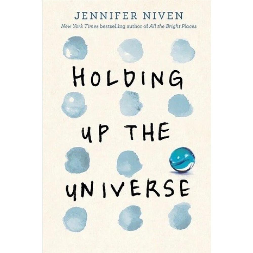 Holding Up The Universe Novel By Jennifer Niven Novel Ks