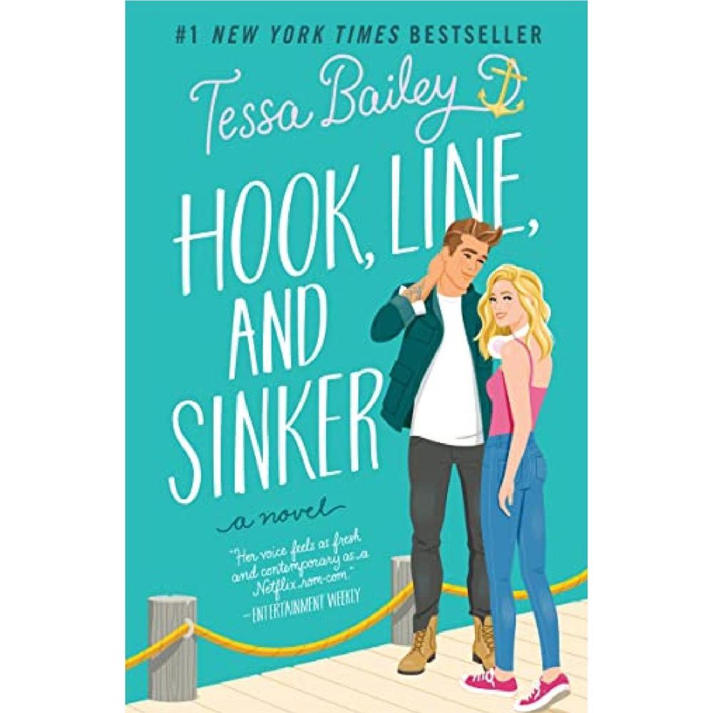 Hook, Line, And Sinker: A Novel By Tessa Bailey Novel Ks