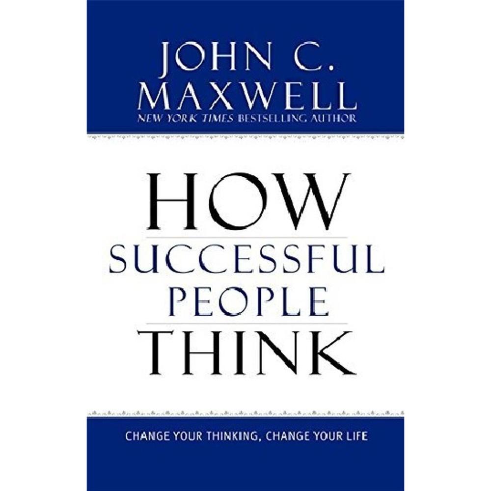 How Successful People Think By John C. Maxwell Novel Ks