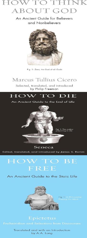 How To Die,How To Be Free,How To Think About G O D By Anthony Long,Philip Freeman,James S. Romm Novel Ks