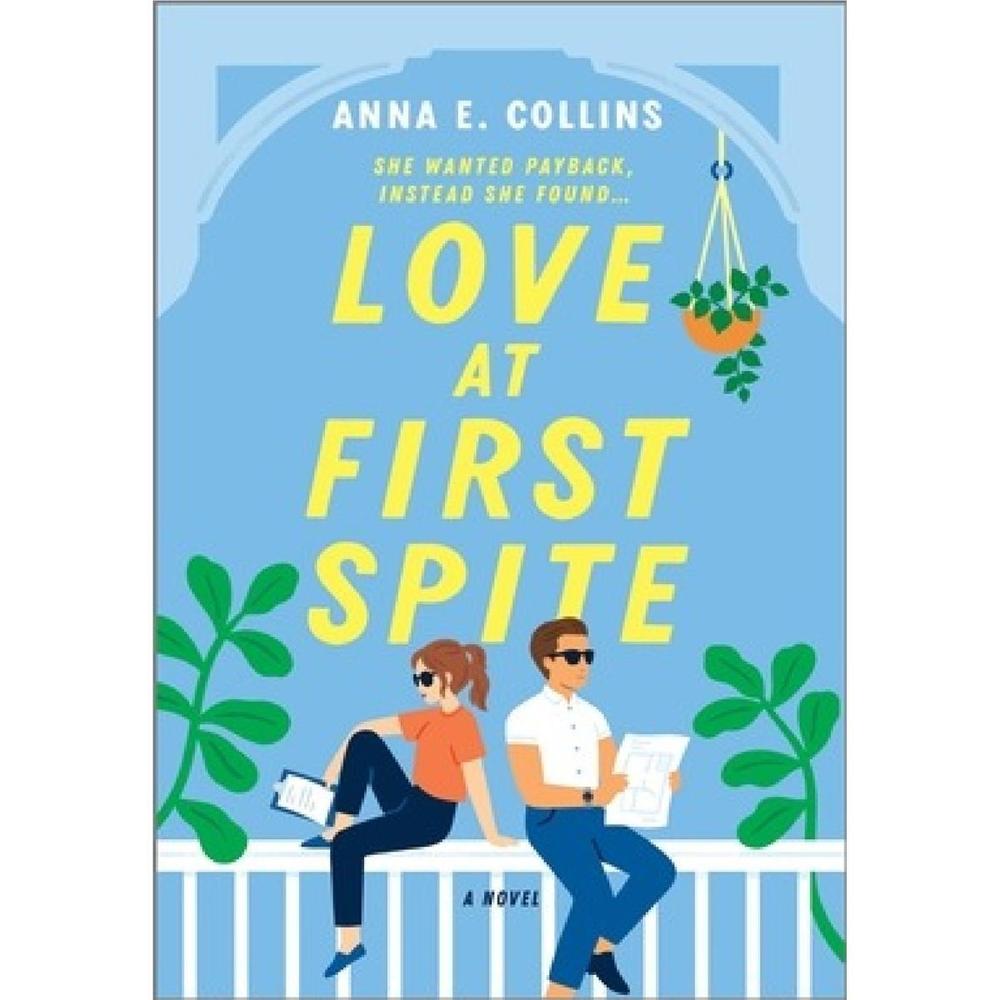 Love At First Spite: A Novel By Anna E. Collins Best Novel Ks