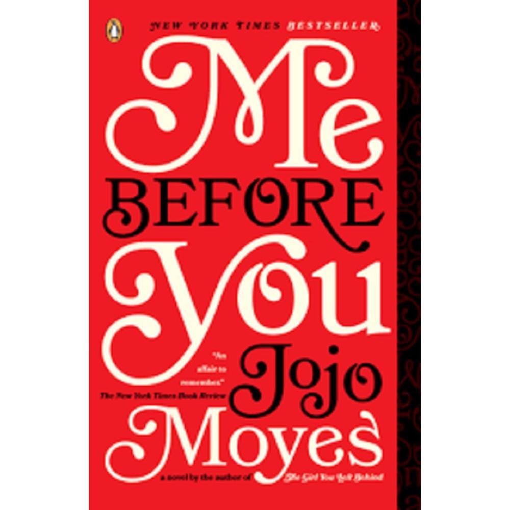 Me Before You Novel By Jojo Moyes