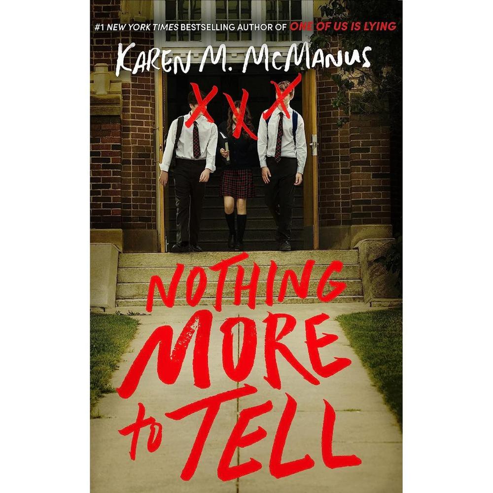 Nothing More To Tell Novel By Karen M. Mcmanus Ks