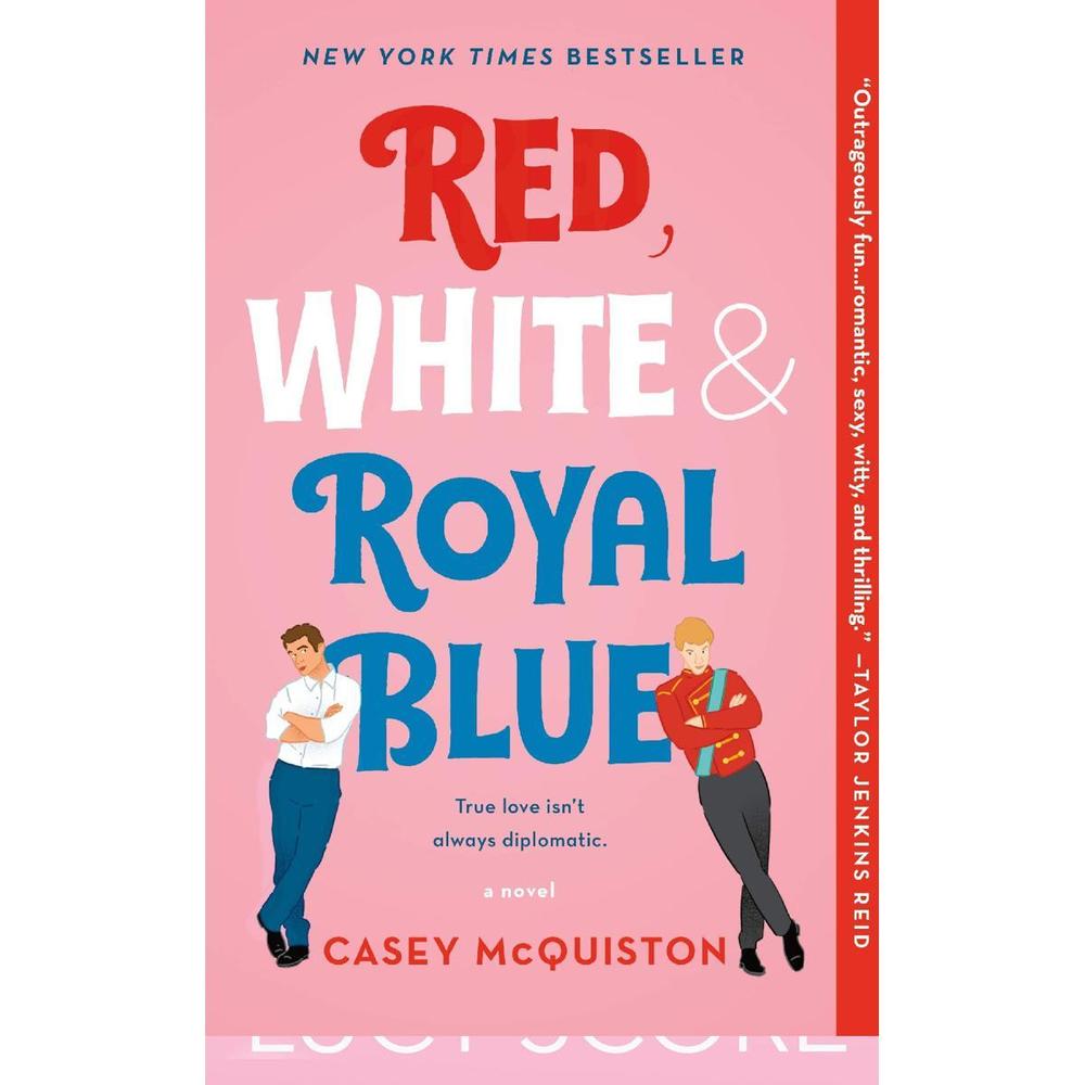 Red White & Royal Blue A Novel By Casey Mcquiston Novel Ks