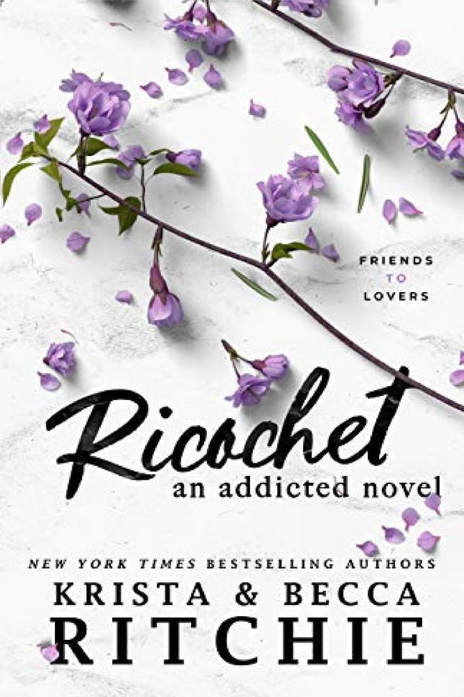 Ricochet: An Addicted Novel By Krista Ritchie Ks