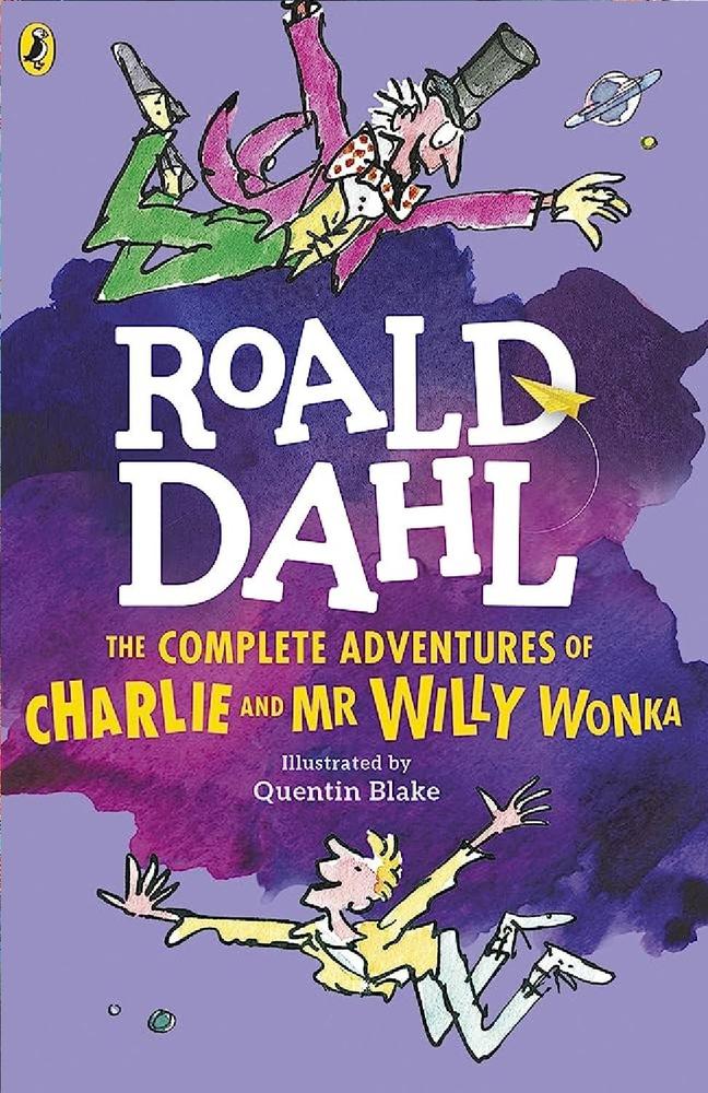 The Complete Adventures Of Charlie And Mr Willy Wonka: Roald Dahl Novel Ks