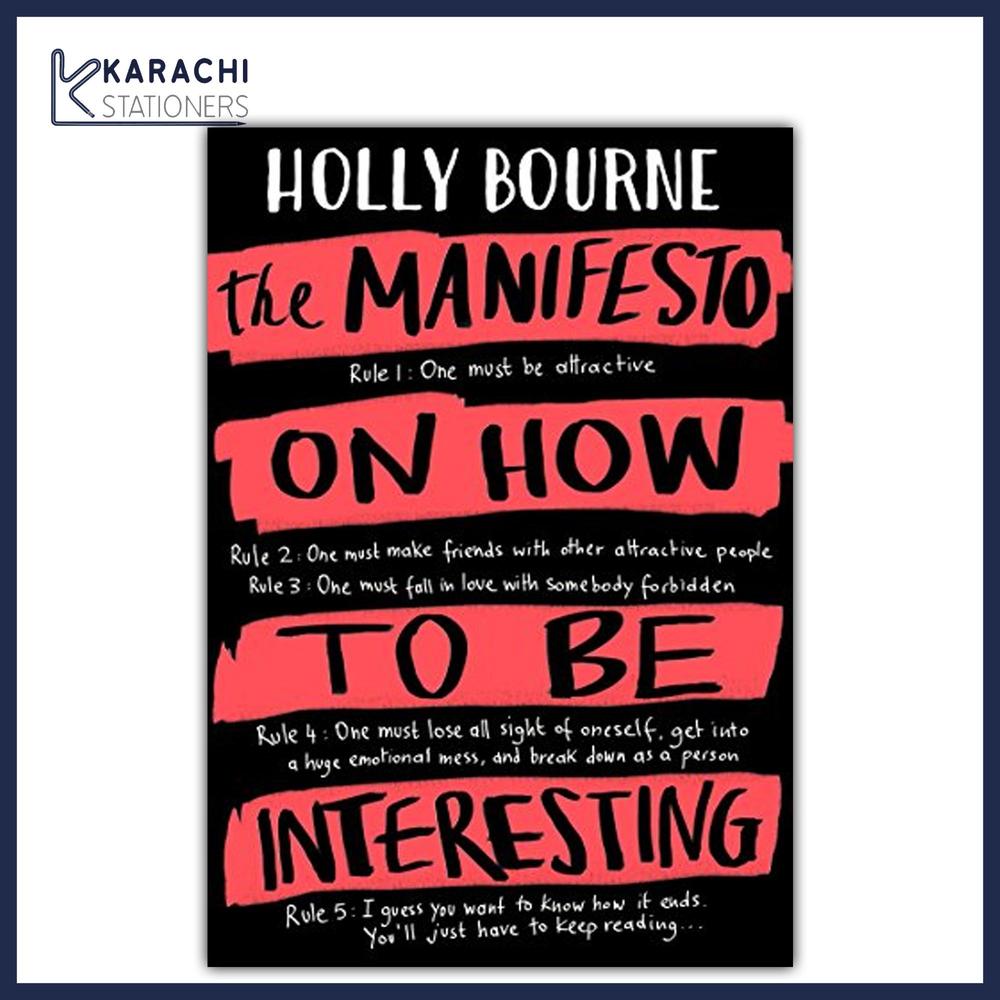 The Manifesto On How To Be Interesting Novel By Holly Bourne Ks