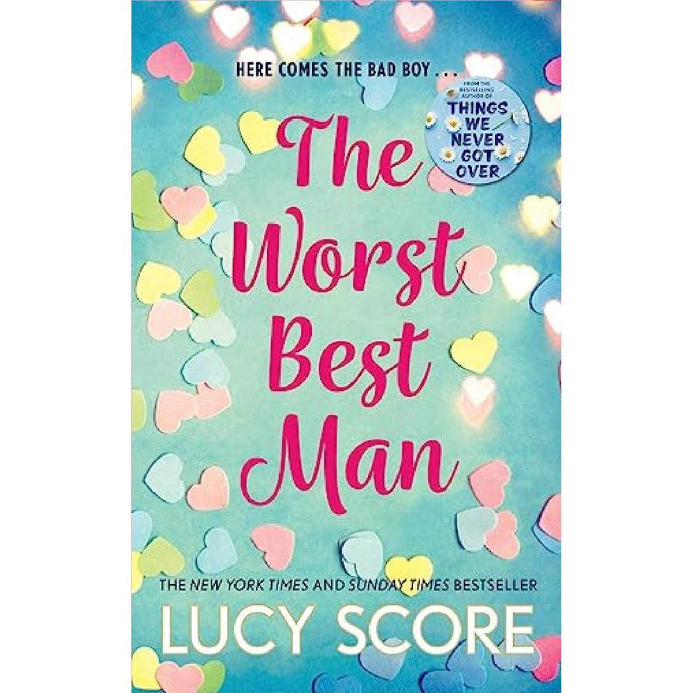 The Worst Best Man: A Hilarious And Spicy Romantic Comedy From The Author Of Things We Never Got Over By Lucy Score Novel Ks