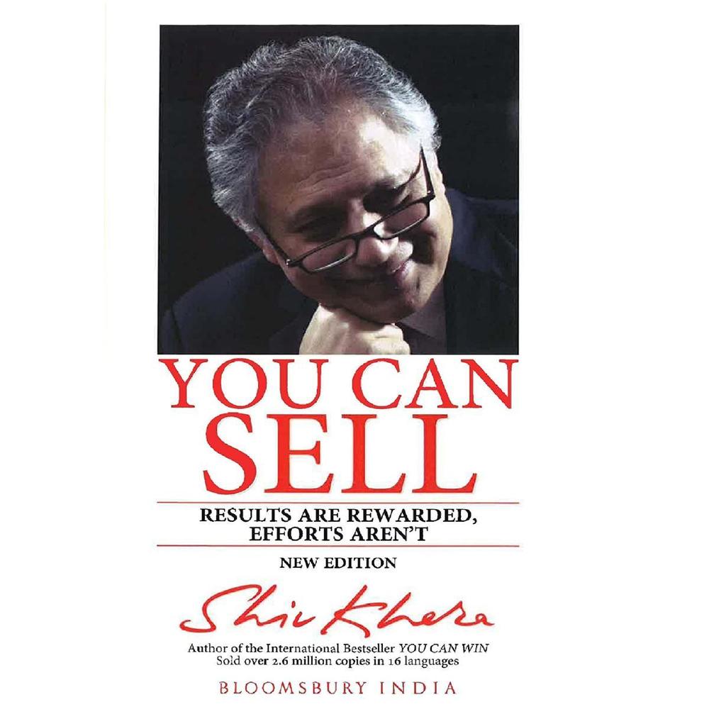 You Can Sell: Results Are Rewarded, Efforts Aren'T By Shiv Khera  Novel Ks