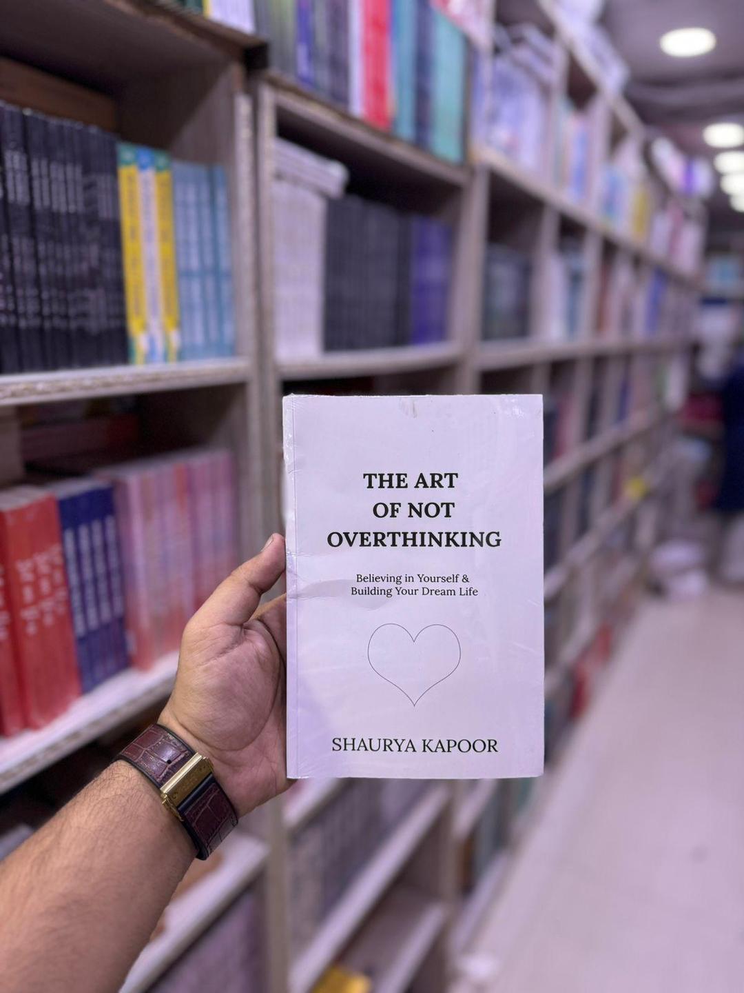 The Art of Not Overthinking by Shaurya Kapoor Novel