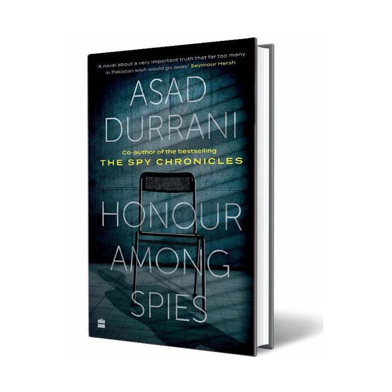 Honour Among Spies Book by Asad Durrani Novel - 1 Pc 