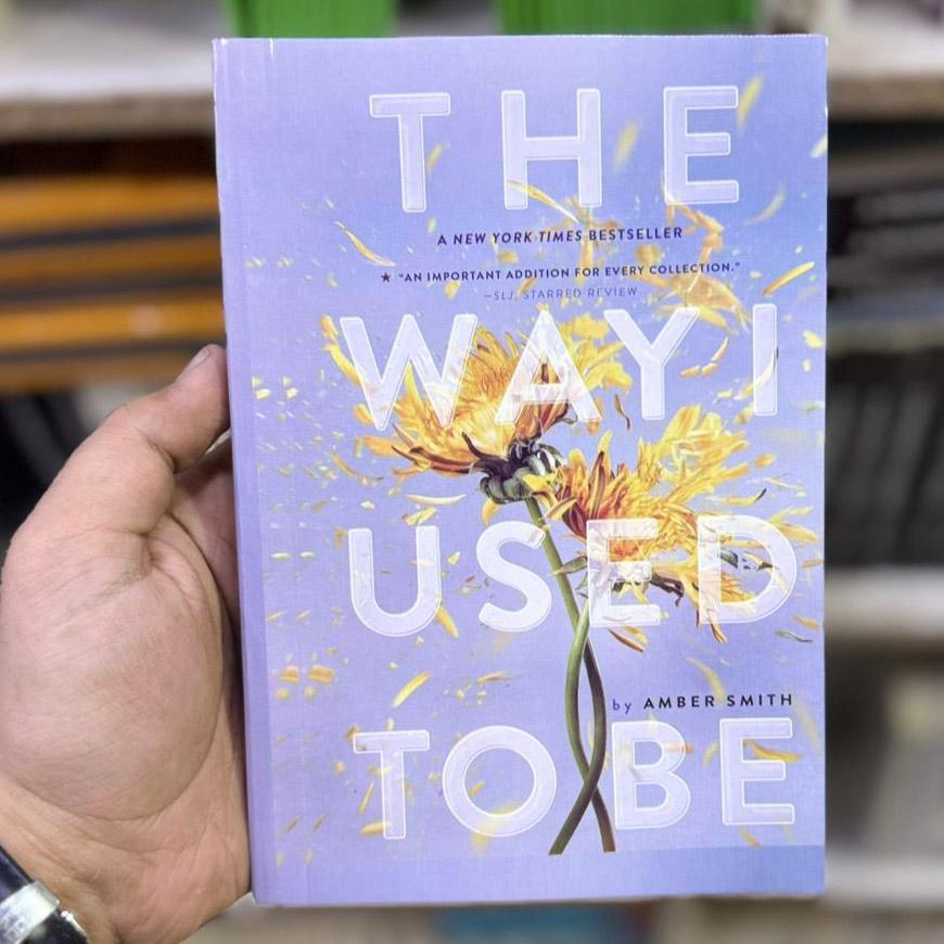 The Way I Used to Be Book by Amber Smith