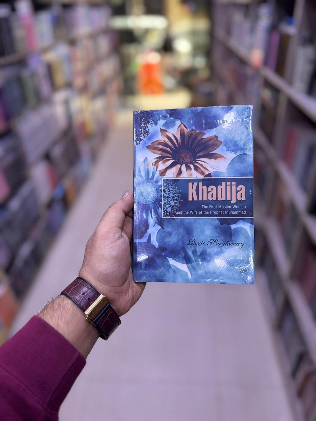  Khadija: The First Muslim and the Wife of the Prophet Muhammad (PBUH) by Resit Haylamaz
