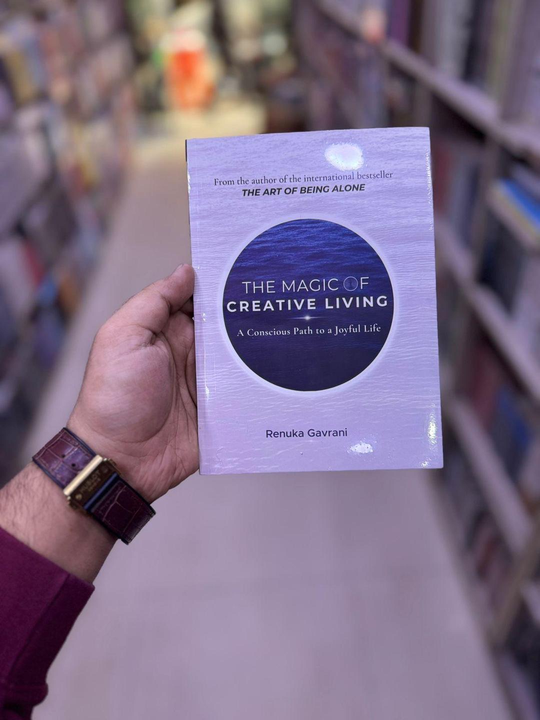 The Magic Of Creative Living By Renuka Gavrani