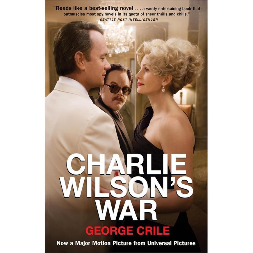 Charlie Wilson's War by George Crile