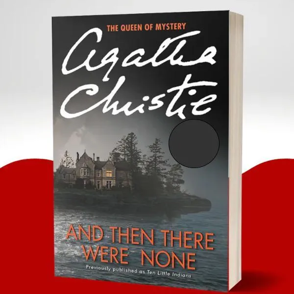And Then There Were None by Agatha Christie