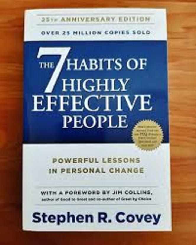 The 7 Habits Of Highly Effective People by Stephen Covey