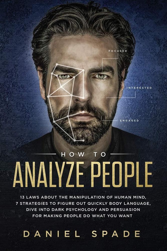 How To Analyze People by Daniel Spade 