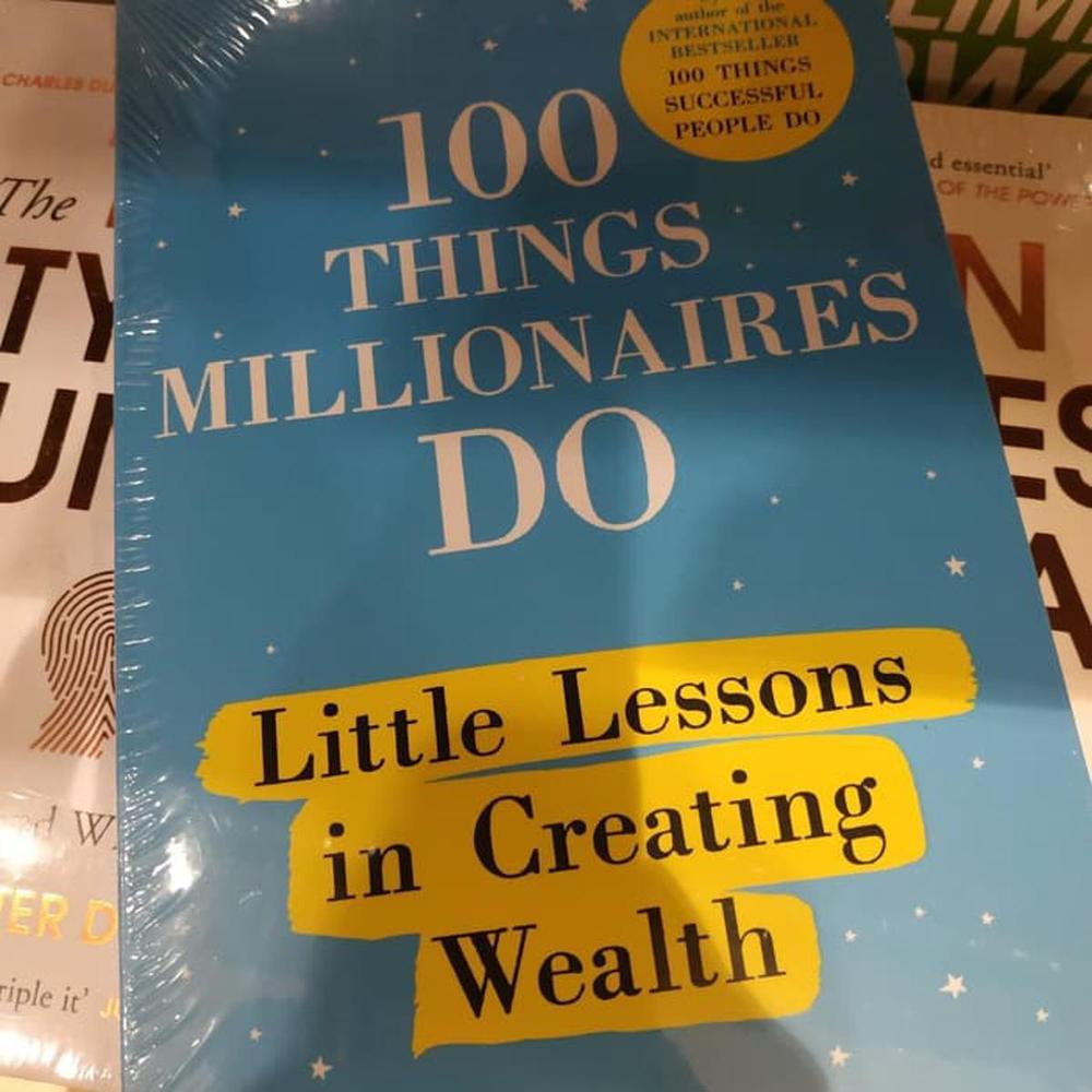 100 Things Millionaires Do: Little Lessons In Creating Wealth By Nigel Cumberland