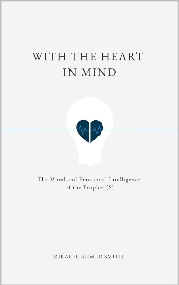 With The Heart In Mind By Ahmed Smith Ks