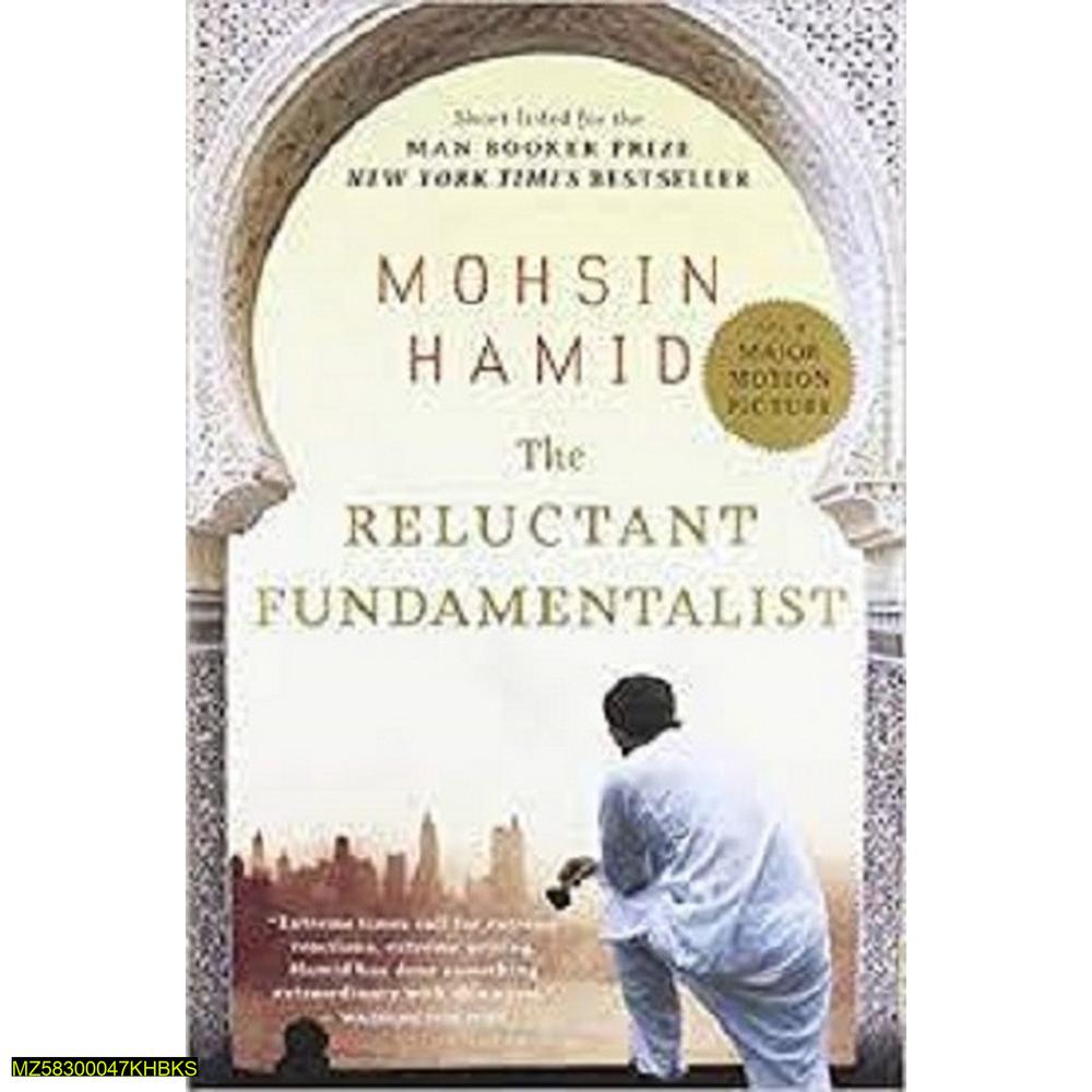 The Reluctant Fundamentalist Novel By Mohsin Hamid