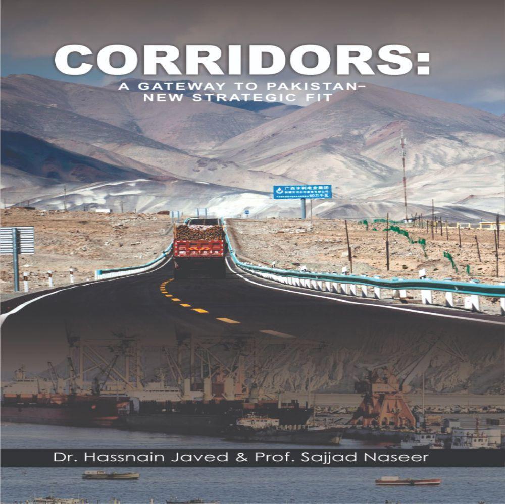Corridors: A Gateway to Pakistan New Strategic Fit