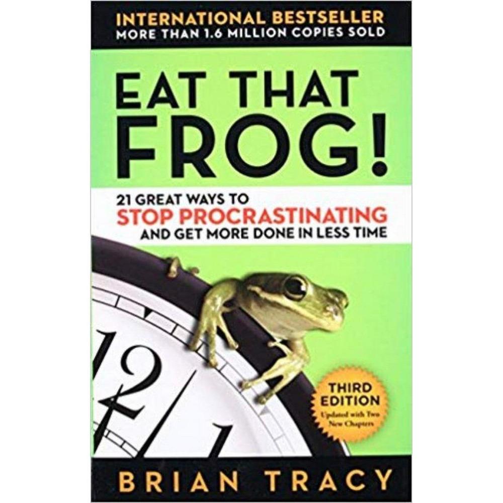 Eat That Frog by Brian Tracy