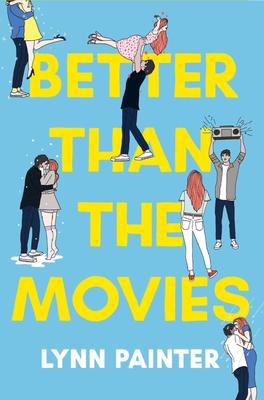 Better Than The Movies By Lynn Painter