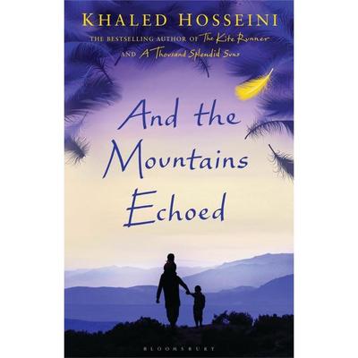 And The Mountains Echoed by Khaled Husseini