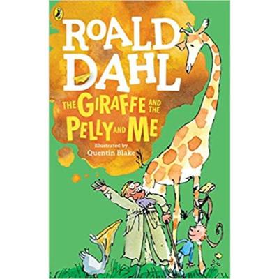 The Giraffe And The Pelly And Me By Roald Dahl